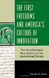 The First Freedoms and America's Culture of Innovation book cover